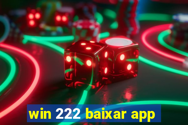 win 222 baixar app